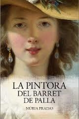 LA PINTORA DEL BARRET DE PALLA | 9788416547579 | NÚRIA PRADAS