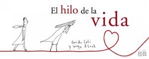 EL HILO DE LA VIDA | 9788466661744 | AUTORES SARBACANE