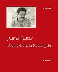 POEMA DIT DE LA REDEMPCIO - CAT | 9788494698200 | FUSTER, JAUME