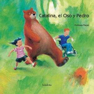 CATALINA, EL OSO Y PEDRO | 9788496388635 | PIEPER, CHRISTIANE