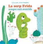 LA SERP FRIDA SEMPRE ESTÀ AVORRIDA | 9788494499722 | AA VV