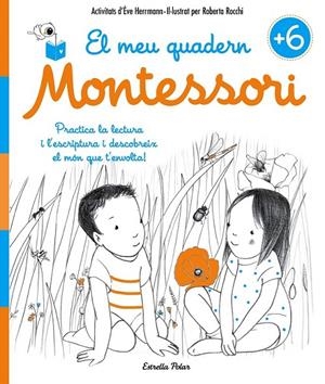 EL MEU QUADERN MONTESSORI +6 | 9788491371755 | ÈVE HERRMANN/ROBERTA ROCCHI