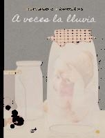 A VECES LA LLUVIA | 9788416817122 | BEZANILLA ORALLO, AINARA