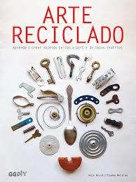ARTE RECICLADO | 9788425230578 | BRUNT, ANJA/MEIRINK, TINEKE