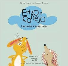 ERIZO Y CONEJO. LA NUBE CABEZOTA | 9788494597183 | PABLO ALBO/GÓMEZ