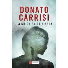 LA CHICA EN LA NIEBLA | 9788416634583 | CARRISI, DONATO