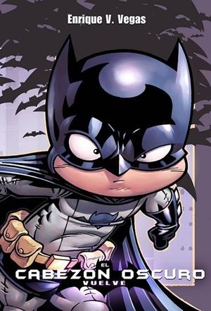 CABEZON OSCURO. VUELVE | 9788416436439 | VEGAS, ENRIQUE