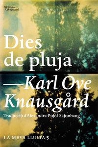 DIES DE PLUJA (LA MEVA LLUITA 5) | 9788494655630 | KNAUSGÅRD, KARL OVE