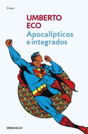 APOCALÍPTICOS E INTEGRADOS | 9788497933865 | UMBERTO ECO