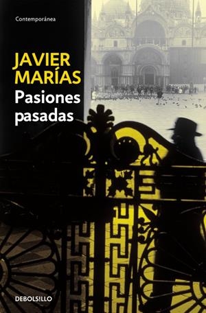 PASIONES PASADAS | 9788483463376 | JAVIER MARÍAS