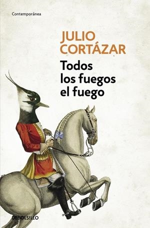 TODOS LOS FUEGOS EL FUEGO | 9788466331876 | JULIO CORTÁZAR