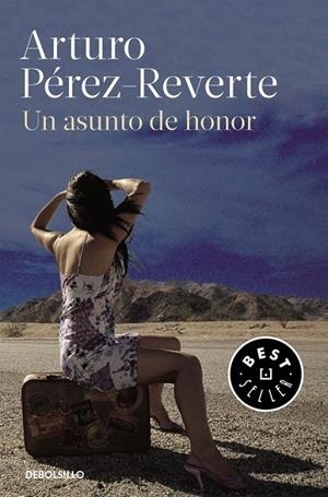UN ASUNTO DE HONOR | 9788490628355 | ARTURO PÉREZ-REVERTE