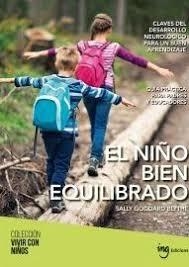 NIÑO BIEN EQUILIBRADO, EL | 9788494551444 | SALLY GODDARD BLYTHE