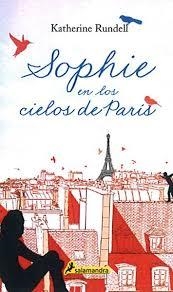 SOPHIE EN LOS CIELOS DE PARÍS | 9788498388022 | RUNDELL, KATHERINE