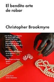 EL BENDITO ARTE DE ROBAR | 9788416665884 | BROOKMYRE, CHRISTOPHER