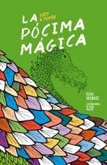 LA PÓCIMA MÁGICA | 9788461670482 | ELISA VÁZQUEZ