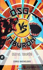 OSO VS. TIBURÓN | 9788415509370 | BACHELDER, CHRIS