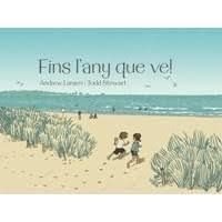 FINS L'ANY QUE VE! | 9788415315384 | ANDREW LARSEN I TODD STEWART