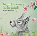 LA PRIMAVERA JA ÉS AQUÍ! | 9788426144225 | ASENSIO NAVARRO, ALBERT