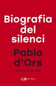 BIOGRAFIA DEL SILENCI | 9788415307792 | D'ORS FÜHRER, PABLO