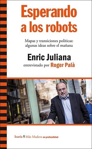 ESPERANDO A LOS ROBOTS | 9788498887846 | ENRIC JULIANA
