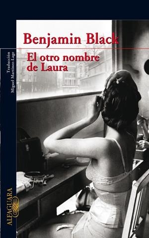EL OTRO NOMBRE DE LAURA (QUIRKE 2) | 9788420473802 | BENJAMIN BLACK