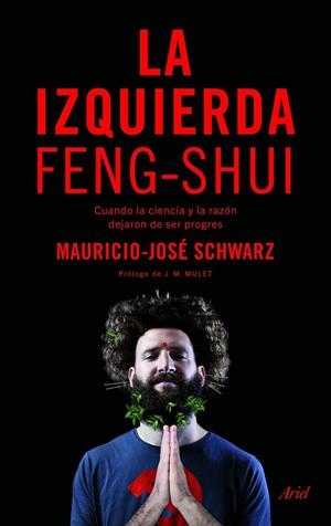 LA IZQUIERDA FENG-SHUI | 9788434425859 | SCHWARZ, MAURICIO-JOSÉ