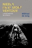 NIEBLA EN EL MONT VENTOUX | 9788415070849 | WILFRIED, JONG
