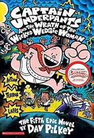 CAPTAIN UNDERPANTS WRATH WICKED WEDGIE | 9780439050005 | DAV PILKEY
