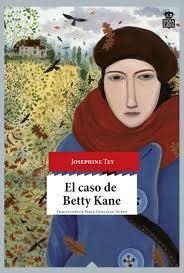 EL CASO DE BETTY KANE | 9788416537211 | TEY, JOSEPHINE