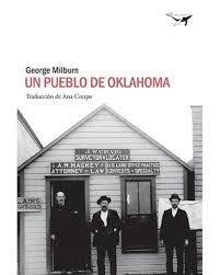 UN PUEBLO DE OKLAHOMA | 9788494680922 | MILBURN, GEORGE