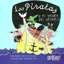 LAS PIRATAS Y EL TESORO DEL ARCOÍRIS | 9788494387821 | BERG, SARA/FRIMODIG, KARIN
