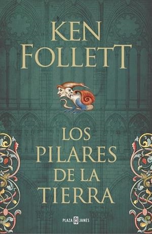 LOS PILARES DE LA TIERRA (SAGA LOS PILARES DE LA TIERRA 1) | 9788401328510 | KEN FOLLETT
