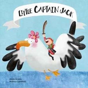 LITTLE CAPTAIN JACK | 9788494541506 | ALICIA ACOSTA/MÓNICA CARRETERO