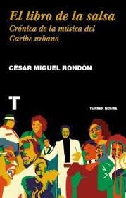 EL LIBRO DE LA SALSA | 9788416714193 | RONDÓN, CÉSAR MIGUEL