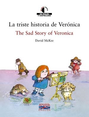 LA TRISTE HISTORIA DE VERÓNICA / THE SAD STORY OF VERONICA | 9788466747400 | MCKEE, DAVID