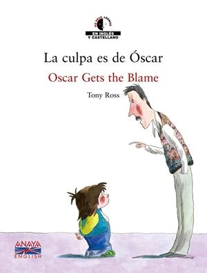 LA CULPA ES DE ÓSCAR / OSCAR GETS THE BLAME | 9788466747448 | ROSS, TONY