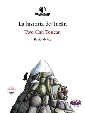 LA HISTORIA DE TUCÁN / TWO CAN TOUCAN | 9788466762793 | MCKEE, DAVID