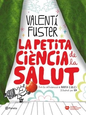 LA PETITA CIÈNCIA DE LA SALUT | 9788497082297 | CIRICI, DAVID/VALENTÍ FUSTER CARDIOVASC. INST.