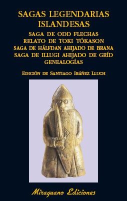 SAGAS LEGENDARIAS ISLANDESAS. SAGA DE ODD FLECHAS. RELATO DE TOKI TÓKASON. SAGA | 9788478134601