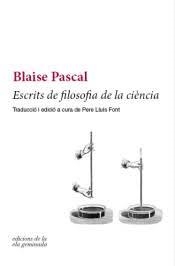 ESCRITS DE FILOSOFIA DE LA CIÈNCIA | 9788494732201 | PASCAL, BLAISE