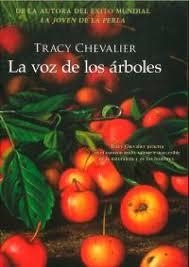 LA VOZ DE LOS ÁRBOLES | 9788416634392 | TRACY CHEVALIER