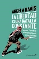 LIBERTAD ES UNA BATALLA CONSTANTE,LA | 9788494740718 | DAVIS, ANGELA