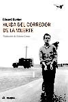 HUIDA DEL CORREDOR DE LA MUERTE | 9788494236723 | BUNKER, EDWARD