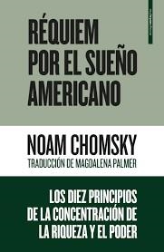 RÉQUIEM POR EL SUEÑO AMERICANO | 9788416677504 | CHOMSKY, NOAM