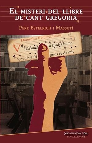 EL MISTERI DEL LLIBRE DE CANT GREGORIÀ | 9788416163908 | ESTELRICH I MASSUTÍ, PERE
