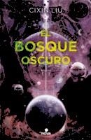 EL BOSQUE OSCURO | 9788466660921 | LIU, CIXIN
