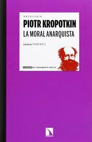 LA MORAL ANARQUISTA | 9788483199046 | PIOTR KROPOTKIN