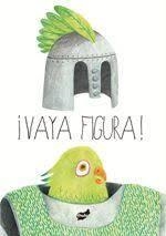 ¡VAYA FIGURA! | 9788416817160 | CAMPIRONI, CECILIA