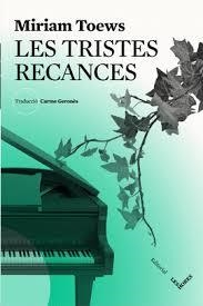LES TRISTES RECANCES | 9788494677526 | TOEWS, MIRIAM